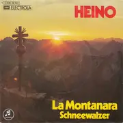 7'' - Heino - La Montanara