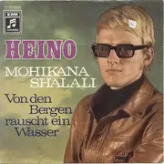 7inch Vinyl Single - Heino - Mohikana Shalali