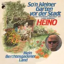 7inch Vinyl Single - Heino - So'n Kleiner Garten Vor Der Stadt