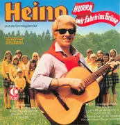 LP - Heino, Die Sonntagskinder - Hurra, Wir Fahr'n Ins Grüne