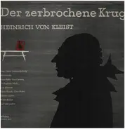 Heinrich von Kleist - Der Zerbrochene Krug