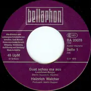 7inch Vinyl Single - Heinrich Walcher - Guat Schau Ma Aus (Lederhosen Boogie)