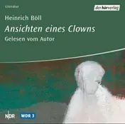 Heinrich Böll - Ansichten eines Clowns