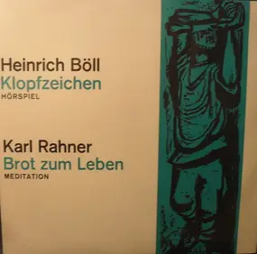 Heinrich Böll - Klopfzeichen (Hörspiel) / Brot Zum Leben (Meditation)