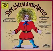 LP - Heinrich Hoffmann , Wilhelm Busch - Der Struwwelpeter Und Wilhelm Busch Geschichten