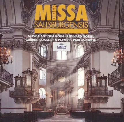 Heinrich Ignaz Franz Biber - Musica Antiqua Köln · Reinhard Goebel / Gabrieli Consort · Paul McCree - Missa Salisburgensis