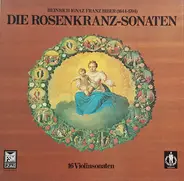 Heinrich Ignaz Franz Biber - Die Rosenkranz-Sonaten