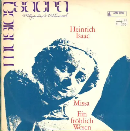 Heinrich Isaac - Missa/Ein fröhlich Wesen