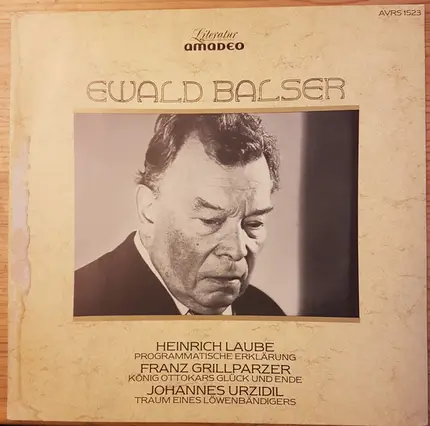 Ewald Balser - Heinrich Laube, Franz Grillparzer, Johannes Urzidil