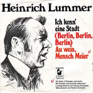 Heinrich Lummer - Ich Kenn' Eine Stadt (Berlin, Berlin, Berlin) / Au Weia, Mensch Meier