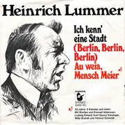7inch Vinyl Single - Heinrich Lummer - Ich Kenn' Eine Stadt (Berlin, Berlin, Berlin) / Au Weia, Mensch Meier