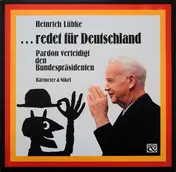 heinrich lübke - ...Redet Für Deutschland - Pardon Verteidigt Den Bundespräsidenten