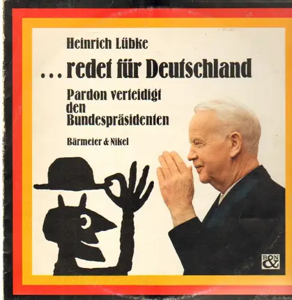 Heinrich Lübke - Redet Für Deutschland