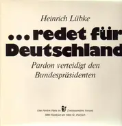 Heinrich Lübke - ...Redet Für Deutschland - Pardon Verteidigt Den Bundespräsidenten