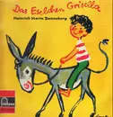 LP - Heinrich Maria Denneborg - Das Eselchen Grisella