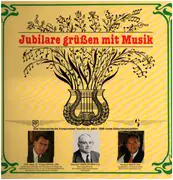 LP - Heinrich Oberortner / Eugen Brixel / Heribert Raich - Jubilare Grüßen Mit Musik