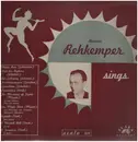 LP - Heinrich Rehkemper sings - Meine Rose, Lied des Orpheus, Der Erlkoenig a.o.
