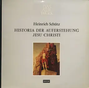 Schütz - Historia Der Auferstehung Jesu Christi