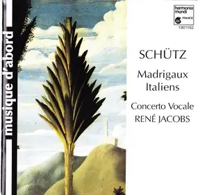 Schütz - Madrigaux Italiens