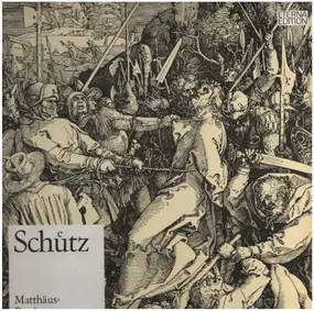 Heinrich Schütz - Matthäus-Passion