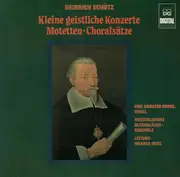 LP - Heinrich Schütz , Westfälisches Blechbläser-Ensemble Unter Der Leitung Von Werner Benz , Uwe Karste - Kleine Geistliche Konzerte Motetten Choralsätze
