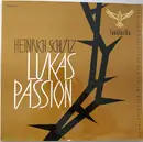 LP - Heinrich Schütz - Lukas Passion - Mono / Gatefold