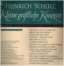 LP - Heinrich Schütz - Kleine Geistliche Konzerte (Gesamtaufnahme 1. Folge)