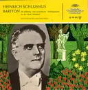 7inch Vinyl Single - Heinrich Schlusnus , Franz Rupp , Sebastian Peschko - Bariton, Historische Aufnahmen