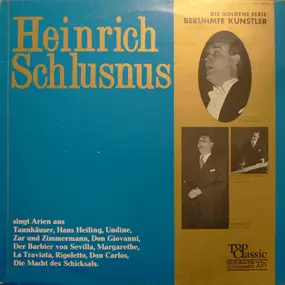 heinrich schlusnus - Heinrich Schlusnus Singt Arien = Heinrich Schlusnus Chante Des Airs D'Opéra = Heinrich Schlusnus Ch