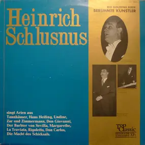 heinrich schlusnus - Heinrich Schlusnus Singt Arien = Heinrich Schlusnus Chante Des Airs D'Opéra = Heinrich Schlusnus Ch