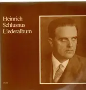 Heinrich Schlusnus - Liederalbum