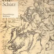 LP - Heinrich Schütz - Doppelchörige Motetten / Deutsches Magnificat