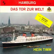 Hein Timm - Hamburg Das Tor Zur Welt