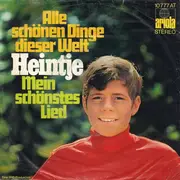 7inch Vinyl Single - Heintje - Alle Schönen Dinge Dieser Welt