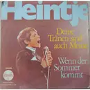 7inch Vinyl Single - Heintje - Deine Tränen Sind Auch Meine