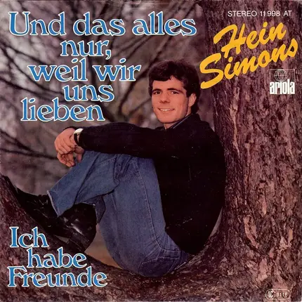 Heintje - Und Das Alles Nur, Weil Wir Uns Lieben / Ich Habe Freunde