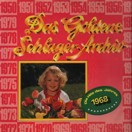 Die Hits Des Jahres 1968 - Das Goldene Schlager-Archiv - Die Hits Des Jahres 1968