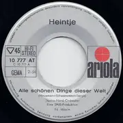 7inch Vinyl Single - Heintje - Alle Schönen Dinge Dieser Welt
