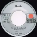 7inch Vinyl Single - Heintje - Du Sollst Nicht Weinen / Ich Bau' Dir Ein Schloß - SNB Mastering Variant
