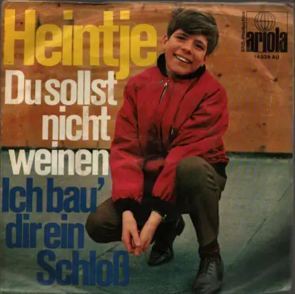 Heintje - Du Sollst Nicht Weinen / Ich Bau' Dir Ein Schloß