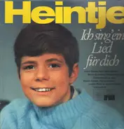 Heintje / Renate Und Werner Leismann - Ich sing ein Lied für dich