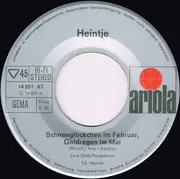 7inch Vinyl Single - Heintje - Schneeglöckchen Im Februar, Goldregen Im Mai