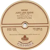 Heinz - Just Like Eddie / Tell Me When