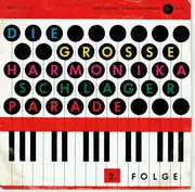 7inch Vinyl Single - Heinz Und Günther Mit Ihren Solisten - Die Grosse Harmonika Schlagerparade 2. Folge