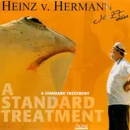 Heinz Von Hermann - A Standard Treatment