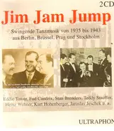 Heinz Wehner / Teddy Stauffer / Jaroslav Ježek - Jim Jam Jump - Swingende Tanzmusik Von 1935 Bis 1943 Aus Berlin, Brüssel, Prag Und Stockholm