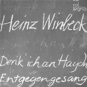 LP - Heinz Winbeck - Denk Ich An Haydn / Entgegengesang - Gatefold