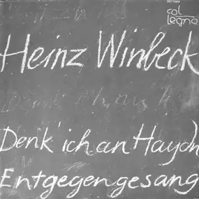 Heinz Winbeck - Denk Ich An Haydn / Entgegengesang