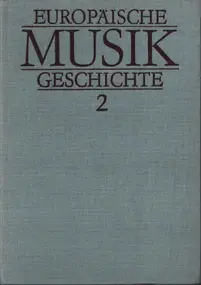 Heinz Alfred Brockhaus - Europäische Musikgeschichte Band 2