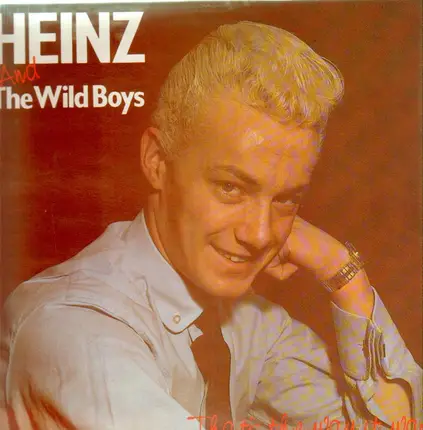Heinz And The Wild Boys - That's The Way It Was